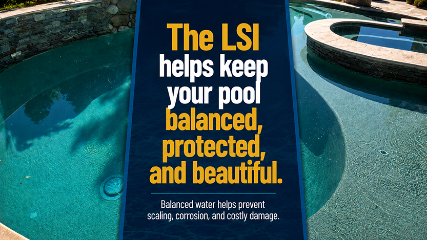 Educational graphic explaining how proper LSI water balance protects pool surfaces, improves water quality, reduces equipment damage, and helps pool owners avoid costly repairs.